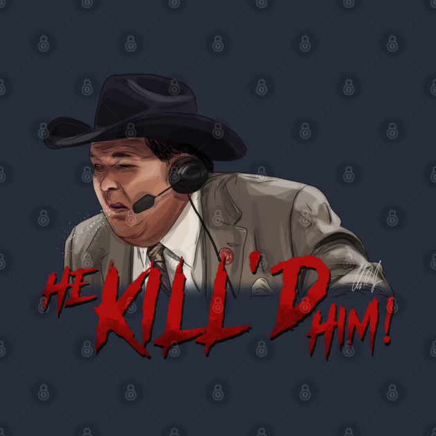 Jim Ross: He KILL'D Him! by 51Deesigns