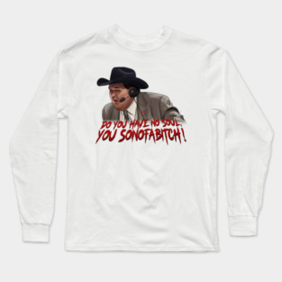 Jim Ross: Do You Have No Soul Long Sleeve T-Shirt