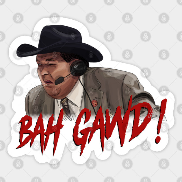 Jim Ross: BAH GAWD! Sticker by 51Deesigns