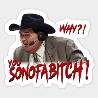 WWF Jim Ross: You SONOFABITCH! Sticker