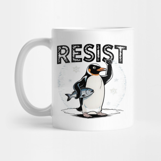 Resist-Penguin by Creatifly Graphic Tees