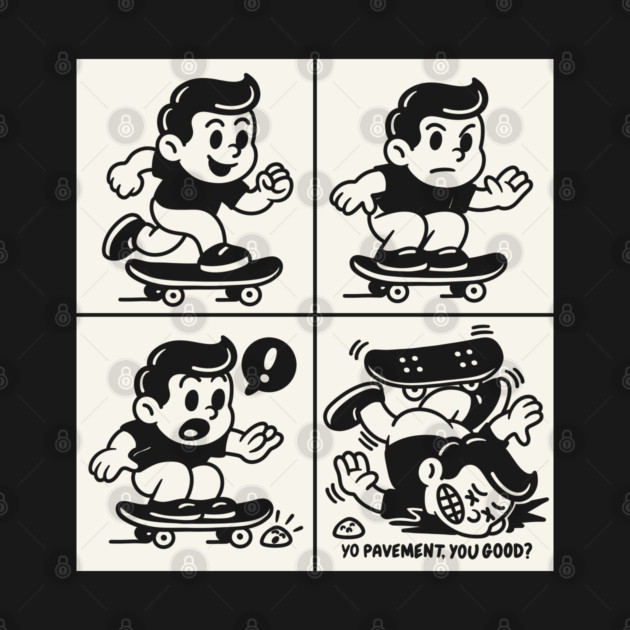 Skate Fail Comic Tee | Funny Retro Cartoon | Yo Pavement You Good? by Wrong