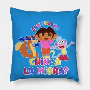 Chinga la migra Pillow