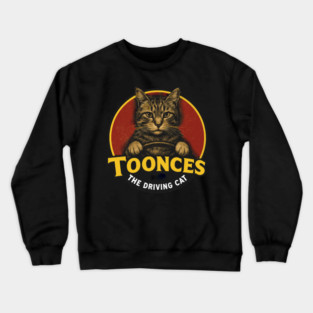 Toonces The Driving Cat Crewneck Sweatshirt