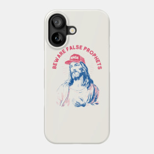 Beware False Prophets Phone Case