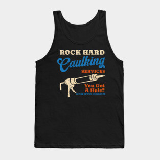 Rock Hard Caulking Services Tank Top