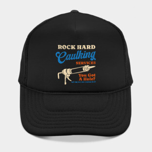 Rock Hard Caulking Services Hat