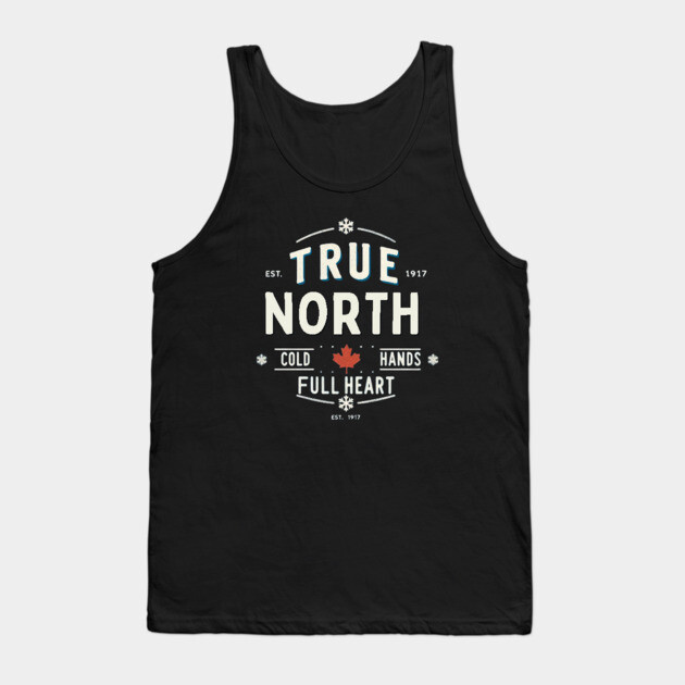 True North Cold Hands Full Heart-Est. 1917 Style Design Tank Top by Ben's Store 1