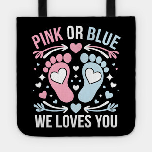 Pink or Blue We Loves You Tote