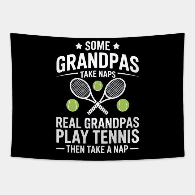 Real Grandpas Play Tennis Tapestry by MakerMind8.2