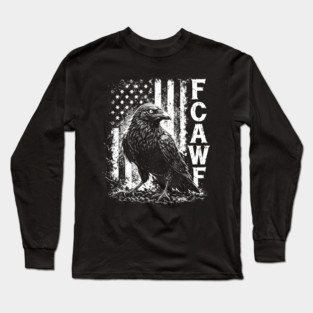 F-Caw-F Long Sleeve T-Shirt