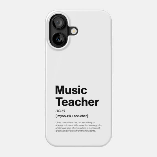 Funny Music Teacher Dictionary Definition Primary Phone Case by Butter Creative