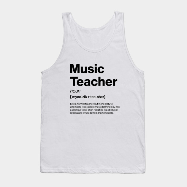 Funny Music Teacher Dictionary Definition Primary Tank Top by Butter Creative