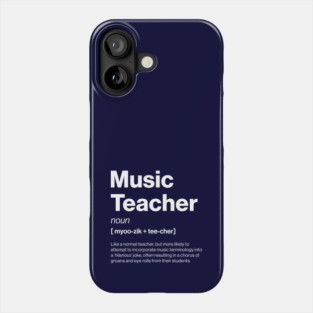 Funny Music Teacher Dictionary Definition Secondary Phone Case
