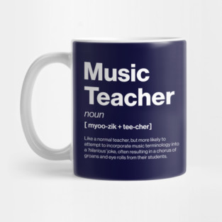 Funny Music Teacher Dictionary Definition Secondary Mug