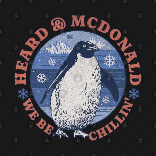 Penguins We Be Chillin Heard McDonald Islands Trade War by Yesteeyear