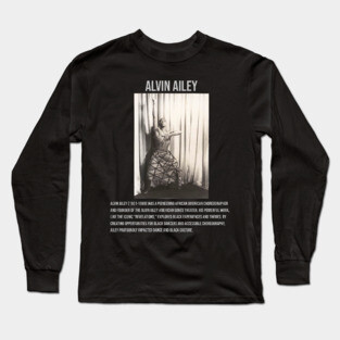 Alvin Ailey - African American choreographer Long Sleeve T-Shirt