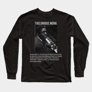 Thelonious Monk Long Sleeve T-Shirt