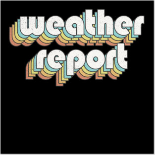 Weather Report Retro Posters and Art