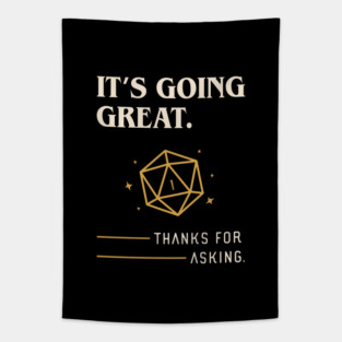 Its Going Great Funny Critical Fail Tabletop RPG Tapestry