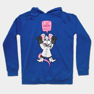 Dr Catnip “I got high heels!” Hoodie