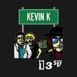 Kevin K: 13th Street T-Shirt