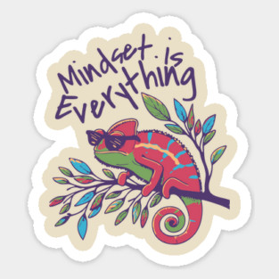 Chameleon Mindset is Everything Magnet