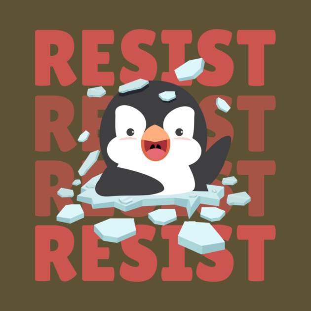 Resist Penguin by The WYLD Tribe