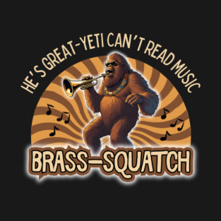 Brass-Squatch T-Shirt