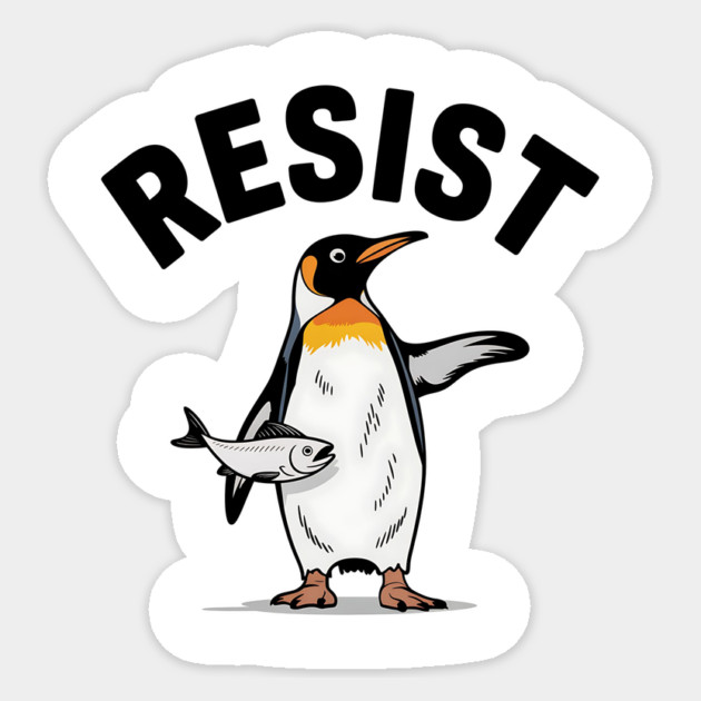 Penguin Resist Protest – Funny Political Animal Activism Design Sticker by ArtistTee ⭐⭐⭐⭐⭐