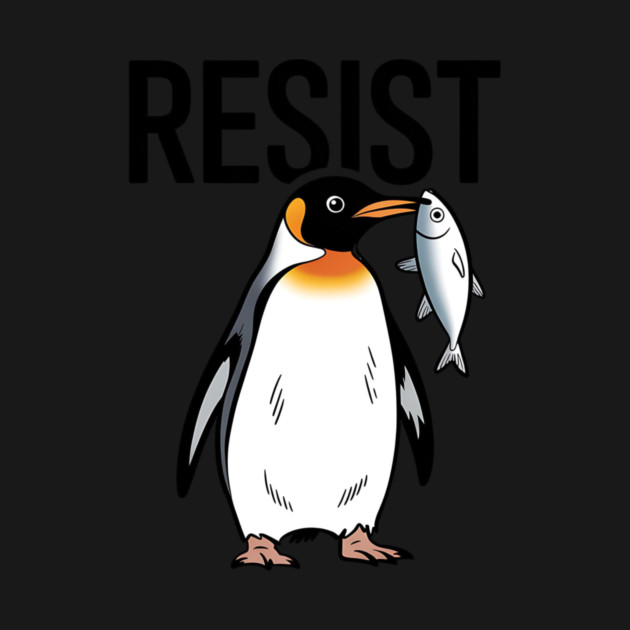 Resist-Penguin-Activism-Protest-Penguin-Art by ArtistTee ⭐⭐⭐⭐⭐