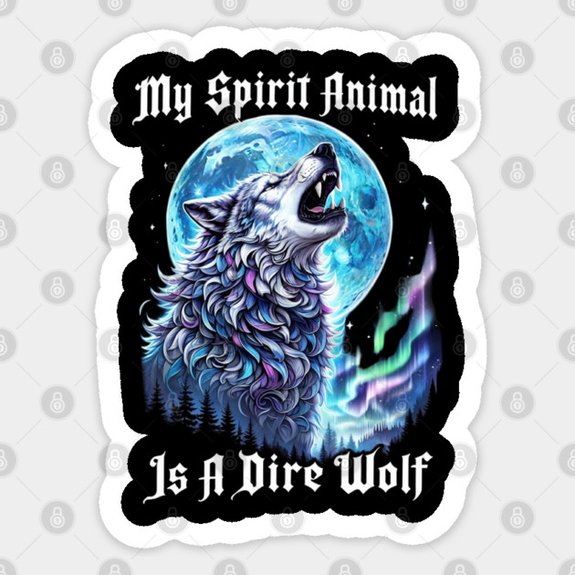 Dire-Wolf Sticker by Creatifly Graphic Tees