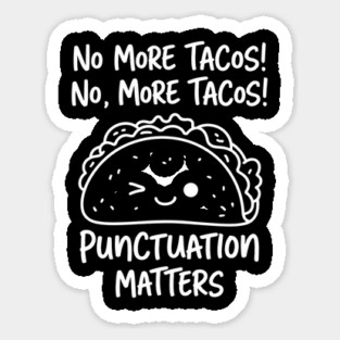Punctuation Matters, Tacos - Teacher Magnet