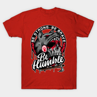 Be Humble - Native American T-Shirt