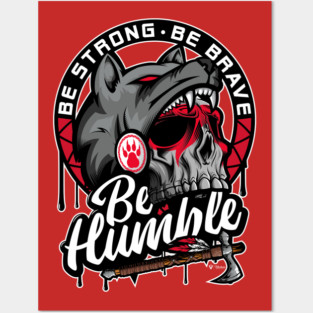 Be Humble - Native American Posters and Art