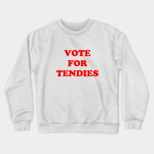 Vote For Chicken Tendies Crewneck Sweatshirt