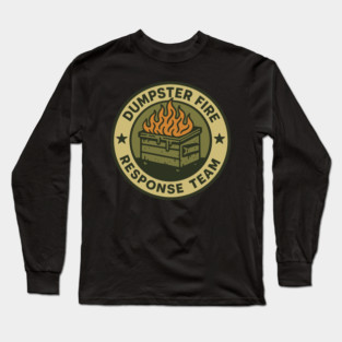 dumpster-fire-response-team Long Sleeve T-Shirt