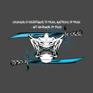 Courage is mastery of fear T-Shirt
