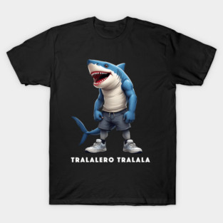 Tralalero Tralala Shark With Shoes T-Shirt