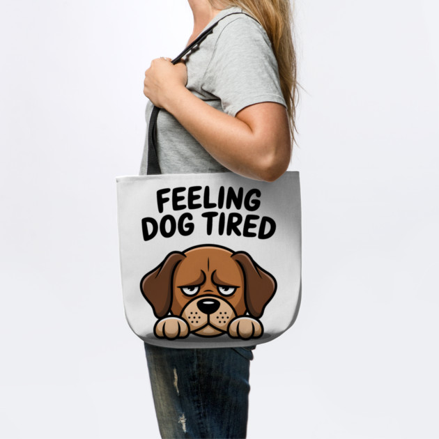 Feeling Dog Tired by MakerMind8.2