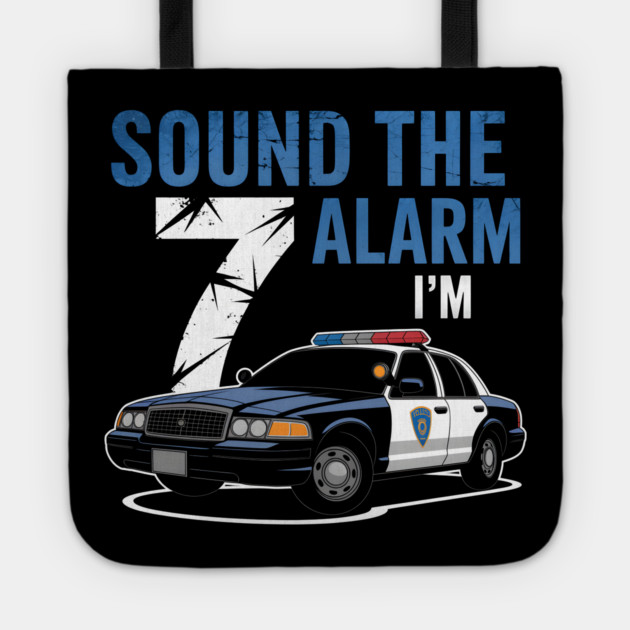 Sound the Alarm, I'm 7! Tote by MakerMind8.2