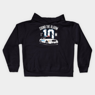 Sound the Alarm, I'm 10 Kids Hoodie