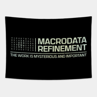 The Work Is Mysterious And Important Tapestry