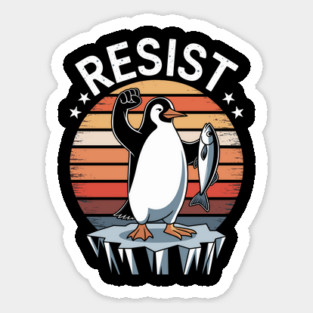 Resist, Funny Penguin Protest Against Tariffs Sticker
