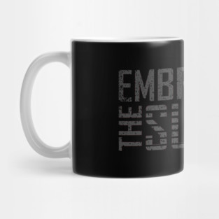 embrace the suck Mug