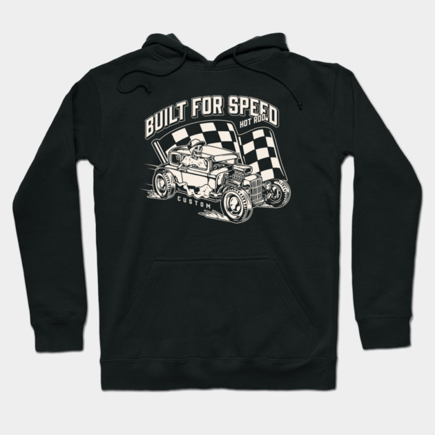 Built For Speed Hoodie by Timeless Chaos