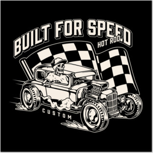 Built For Speed Posters and Art