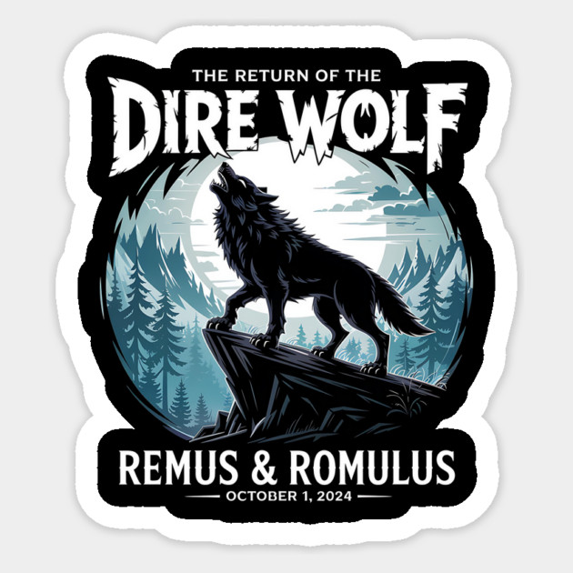 The Return of the Dire Wolf – Remus & Romulus Dire Wolf Sticker by ArtistTee ⭐⭐⭐⭐⭐