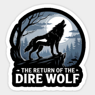 Return - of - the - Dire - Wolf Sticker