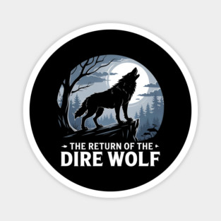 Return - of - the - Dire - Wolf Magnet